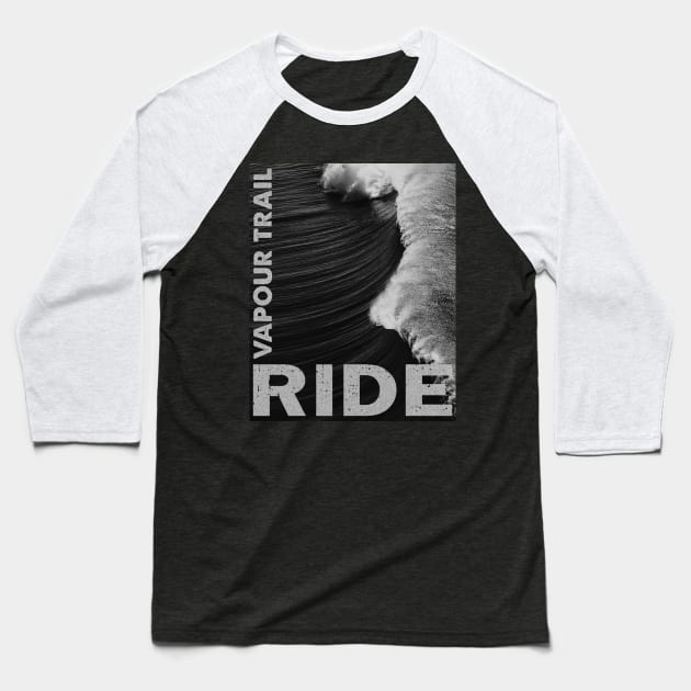 Ride Band - Vapour Trial Baseball T-Shirt by KokaLoca